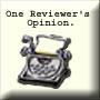 One Reviewer's Opinion